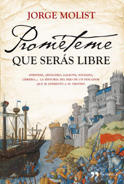 Prométeme que serás libre de Jorge Molist
