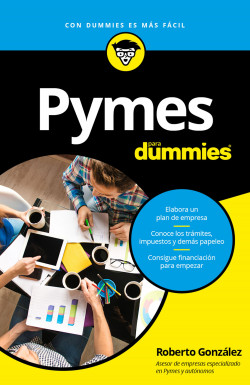 Pymes para Dummies de Roberto González Fontenla