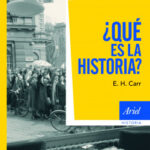 ¿Qué es la historia? de E. H. Carr