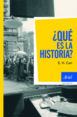 ¿Qué es la historia? de E. H. Carr