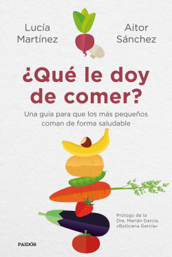 ¿Qué le doy de comer? de Aitor Sánchez GarcíaLucía Martínez