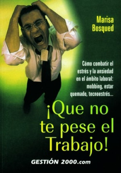 ¡Que no te pese el trabajo! de Marisa Bosqued