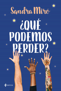 ¿Qué podemos perder? de Sandra Miró