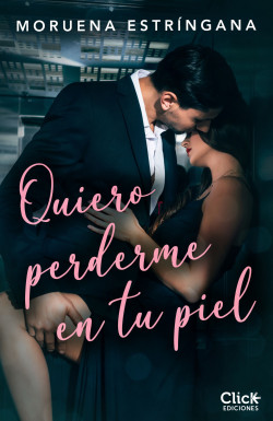 Quiero perderme en tu piel de Moruena Estríngana