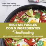 Recetas fáciles con 5 ingredientes Realfooding de