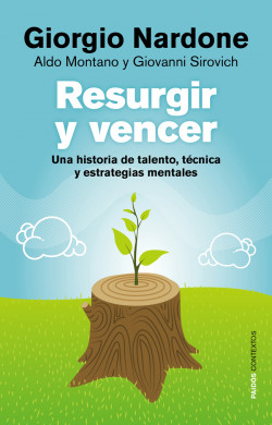 Resurgir y vencer de Giorgio NardoneGiovanni Sirovich