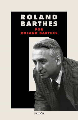 Roland Barthes por Roland Barthes de Roland Barthes