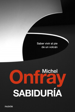 Sabiduría de Michel Onfray
