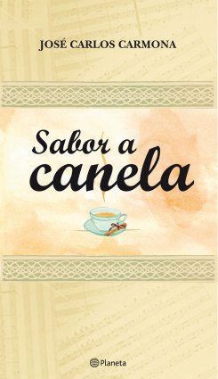Sabor a canela de José Carlos CarmonaJosé Carlos Carmona