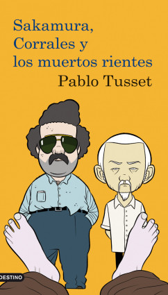 Sakamura, Corrales y los muertos rientes de Pablo TussetPablo Tusset