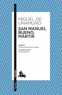 San Manuel Bueno, mártir de Miguel de UnamunoMiguel de Unamuno