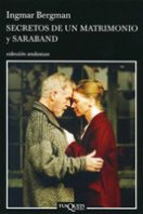 Secretos de un matrimonio y Saraband de Ingmar Bergman