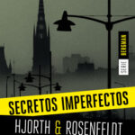 Secretos imperfectos (Serie Bergman 1) de Michael HjorthHans Rosenfeldt