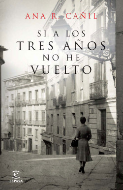Si a los tres años no he vuelto de Ana R. CañilAna R. Cañil