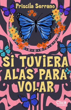 Si tuviera alas para volar de Priscila Serrano