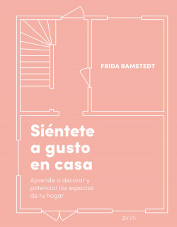 Siéntete a gusto en casa de Frida Ramstedt