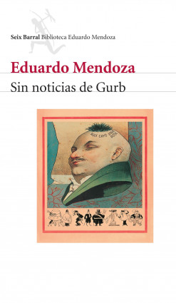 Sin noticias de Gurb de Eduardo MendozaEduardo Mendoza