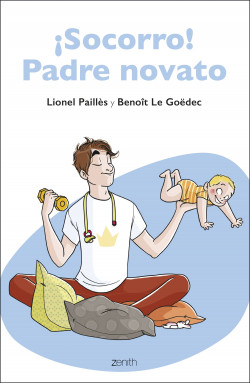 ¡Socorro! Padre novato de
