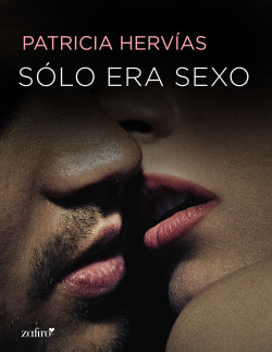 Sólo era sexo de Patricia Hervías