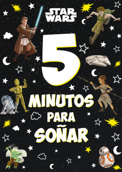 Star Wars. 5 minutos para soñar de Star Wars