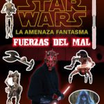 Star Wars. La amenaza fantasma. Fuerzas del mal de