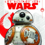Star Wars. Los últimos Jedi. Libro para colorear de Star Wars