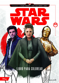Star Wars. Rumbo a los últimos Jedi. Libro para colorear de Star Wars