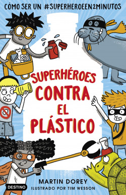 Superhéroes contra el plástico de