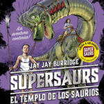 Supersaurs 4. El templo de los saurios de