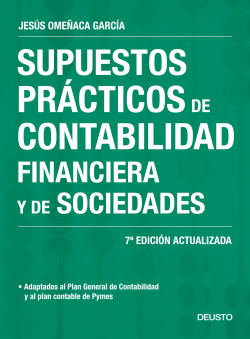 Supuestos prácticos de contabilidad financiera y de sociedades de Jesús Omeñaca García