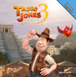 Tadeo Jones 3. Primeros lectores de