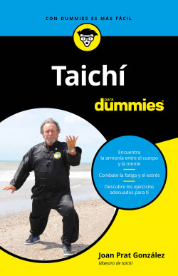 Taichí para Dummies de Joan Prat González