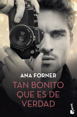 Tan bonito que es de verdad de Ana Forner