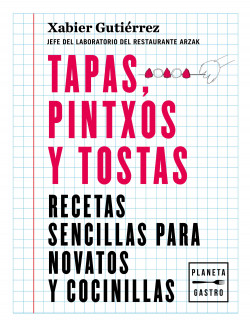 Tapas, pintxos y tostas de Xabier Gutiérrez