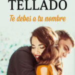 Te debes a tu nombre de Corín Tellado