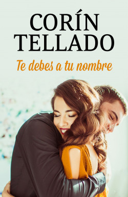 Te debes a tu nombre de Corín Tellado