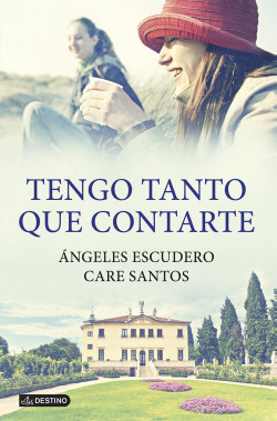 Tengo tanto que contarte de Care SantosÁngeles Escudero Bermúdez