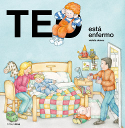 Teo está enfermo de Violeta Denou