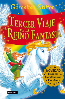 Tercer viaje al Reino de la Fantasía de Geronimo Stilton