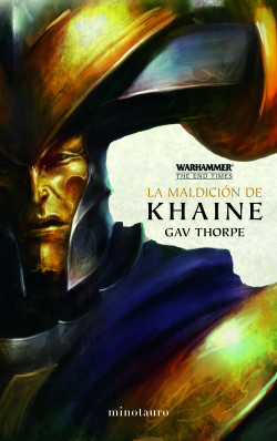 The End Times nº 03/05 La maldición de Khaine de Gav Thorpe