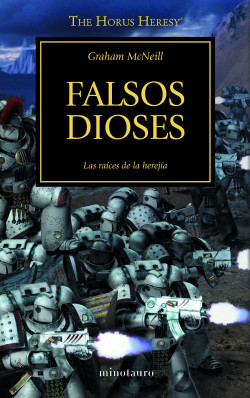 The Horus Heresy nº 02/54 Falsos dioses de Graham McNeill