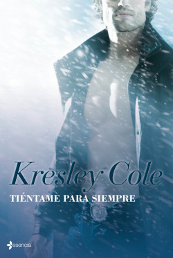 Tiéntame para siempre de Kresley Cole