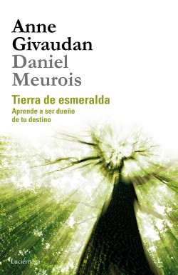 Tierra de esmeralda de Anne GivaudanDaniel Meurois