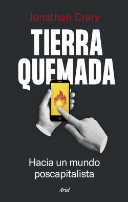 Tierra quemada de Jonathan Crary