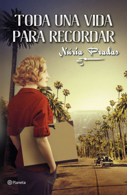 Toda una vida para recordar de Núria Pradas Andreu