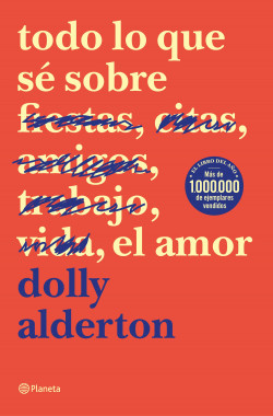 Todo lo que sé sobre el amor de Dolly Alderton