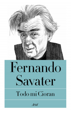 Todo mi Cioran de Fernando Savater