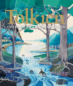 Tolkien. Creador de la Tierra Media de Catherine Mcilwaine