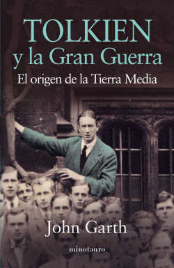 Tolkien y la gran guerra de John Garth