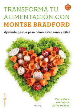 Transforma tu alimentación con Montse Bradford de Montse Bradford